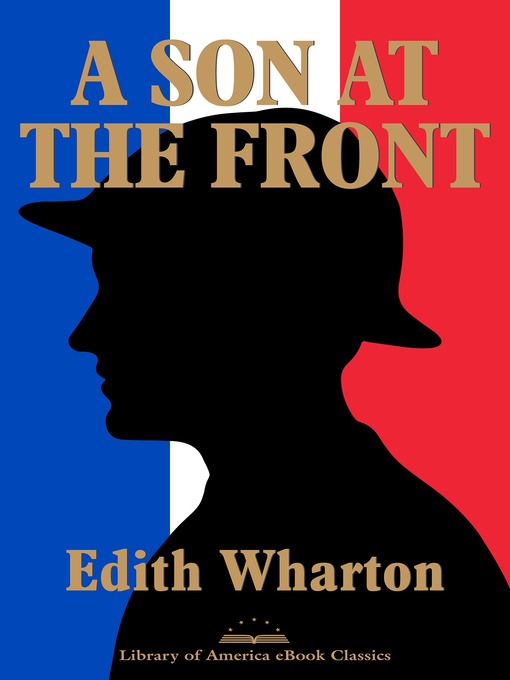 Title details for A Son at the Front by Edith Wharton - Available